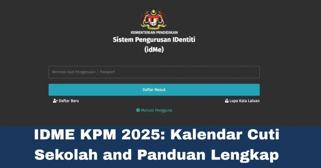 IDME KPM 2025: Kalendar Cuti Sekolah and Panduan Lengkap