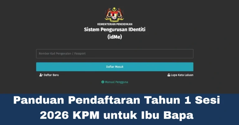 Panduan Pendaftaran Tahun 1 Sesi 2026 KPM untuk Ibu Bapa