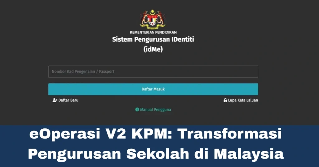 eOperasi V2 KPM: Transformasi Pengurusan Sekolah di Malaysia