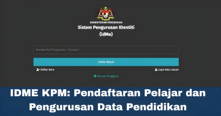 IDME KPM: Pendaftaran Pelajar dan Pengurusan Data Pendidikan