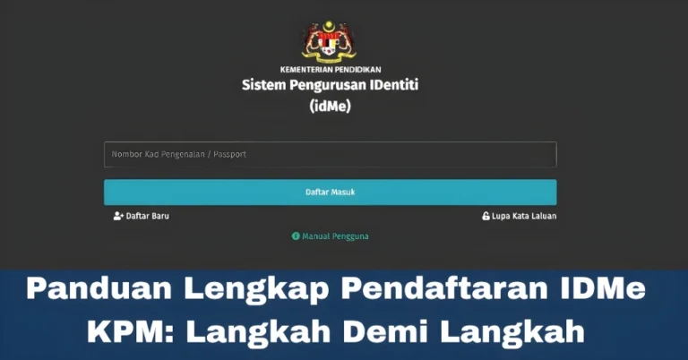 "Panduan Lengkap Pendaftaran IDMe KPM: Langkah Demi Langkah"