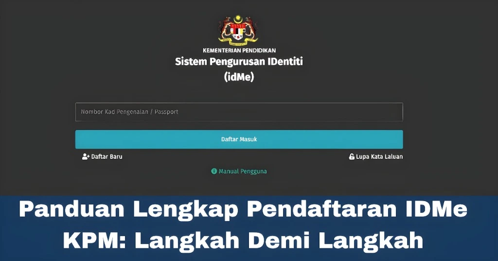 "Panduan Lengkap Pendaftaran IDMe KPM: Langkah Demi Langkah"