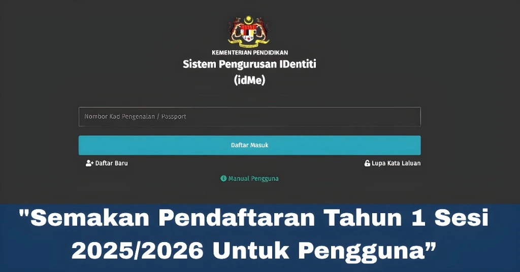 "Semakan Pendaftaran Tahun 1 Sesi 2025/2026 Untuk Pengguna"