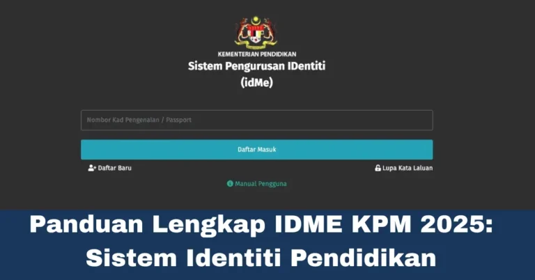 Panduan Lengkap IDME KPM 2025: Sistem Identiti Pendidikan