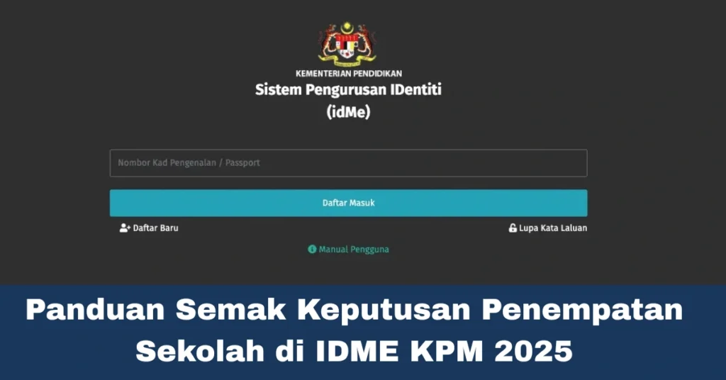 Panduan Semak Keputusan Penempatan Sekolah di IDME KPM 2025