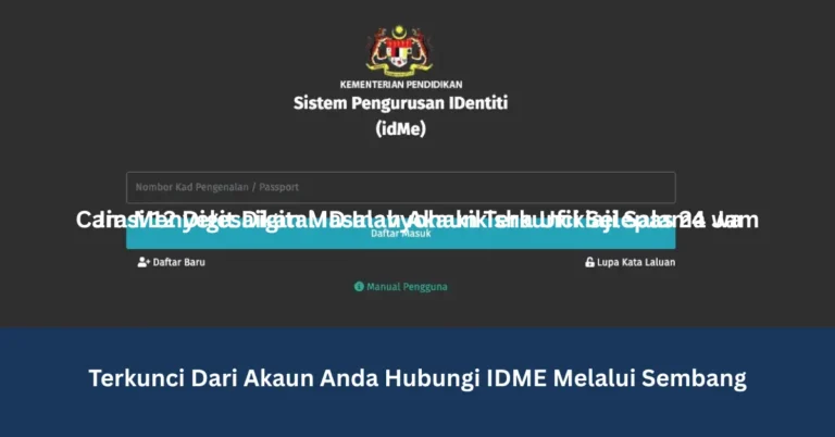 Terkunci Dari Akaun Anda Hubungi IDME Melalui Sembang