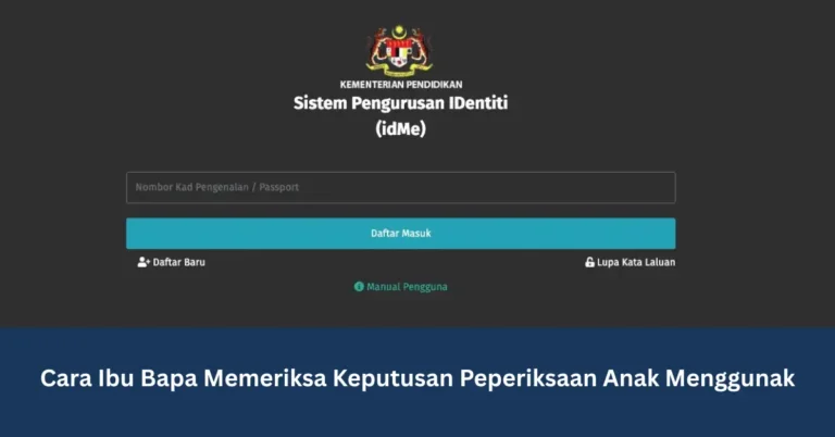 Cara Ibu Bapa Memeriksa Keputusan Peperiksaan Anak Menggunak