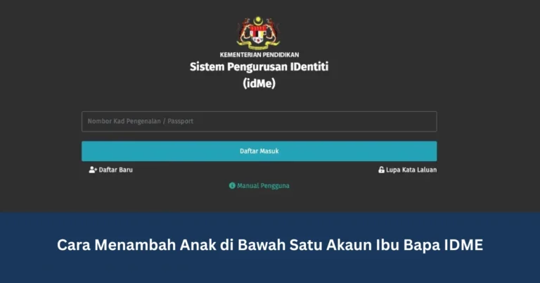 Cara Menambah Anak di Bawah Satu Akaun Ibu Bapa IDME