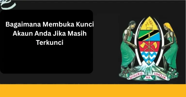 Bagaimana Membuka Kunci Akaun Anda Jika Masih Terkunci