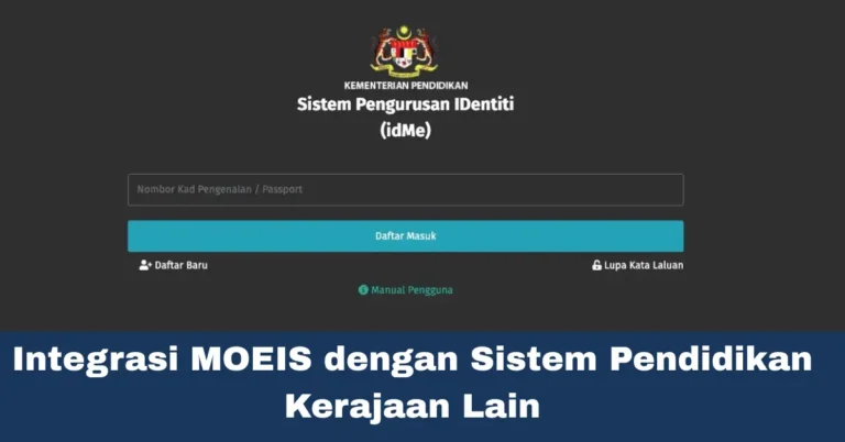 Integrasi MOEIS dengan Sistem Pendidikan Kerajaan Lain