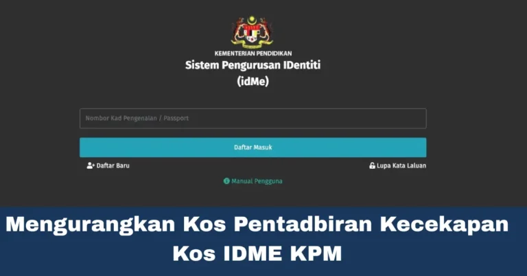 Mengurangkan Kos Pentadbiran Kecekapan Kos IDME KPM