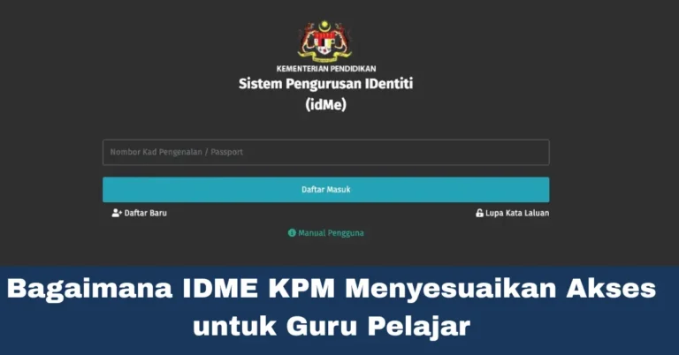 Bagaimana IDME KPM Menyesuaikan Akses untuk Guru Pelajar