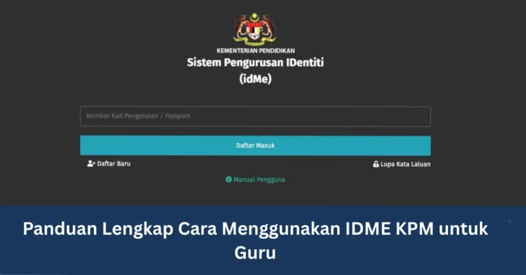 Panduan Lengkap Cara Menggunakan IDME KPM untuk Guru