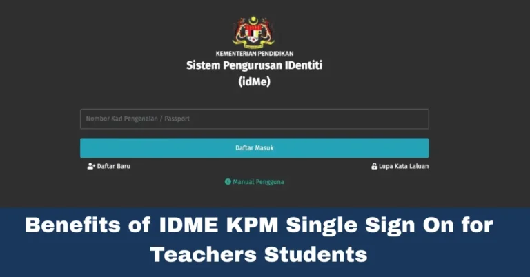 Kelebihan IDME KPM Single Sign On SSO untuk Guru dan Pelajar