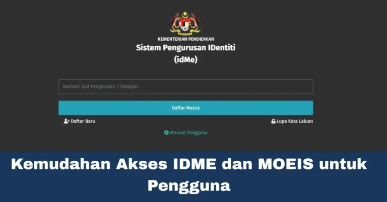 Kemudahan Akses IDME dan MOEIS untuk Pengguna
