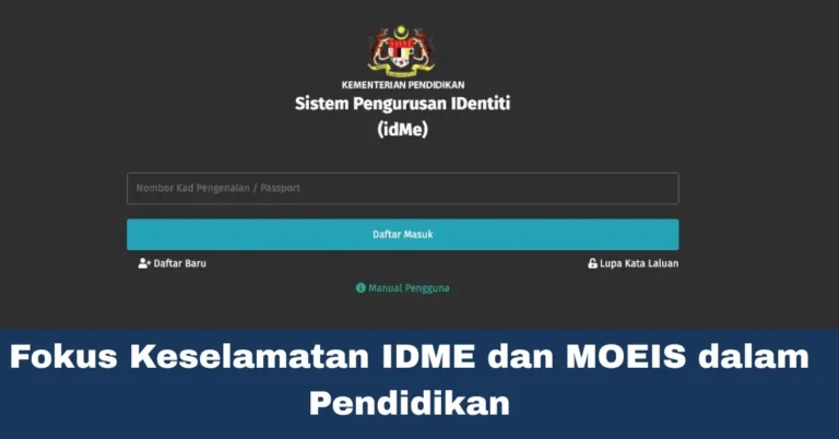Fokus Keselamatan IDME dan MOEIS dalam Pendidikan