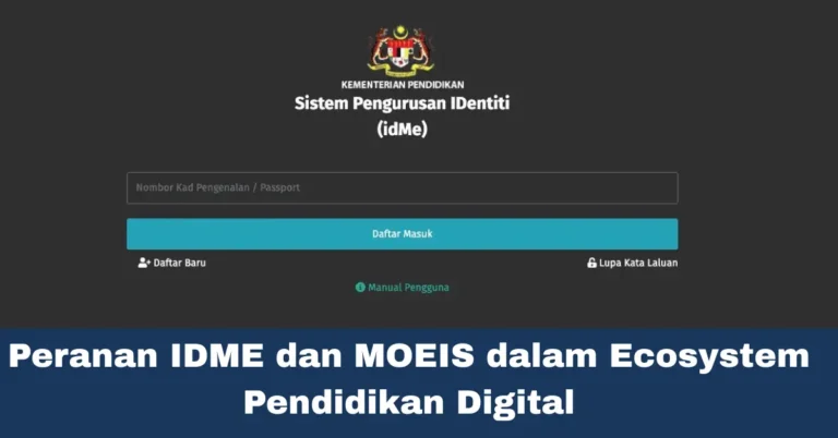 Peranan IDME dan MOEIS dalam Ecosystem Pendidikan Digital