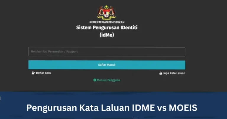 Pengurusan Kata Laluan IDME vs MOEIS