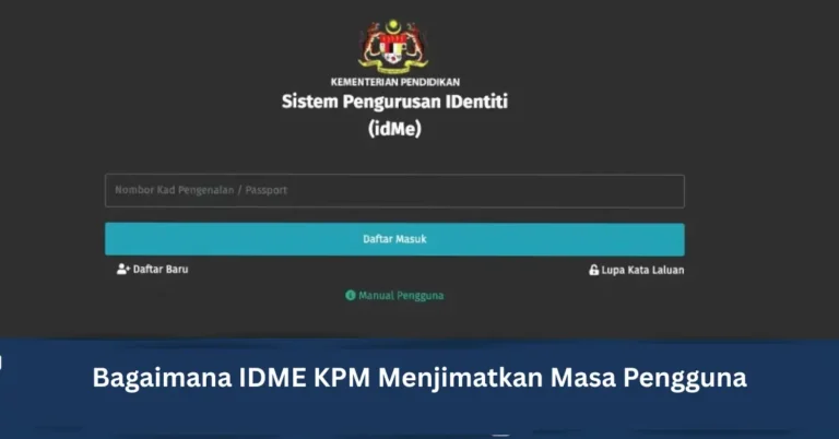 Bagaimana IDME KPM Menjimatkan Masa Pengguna