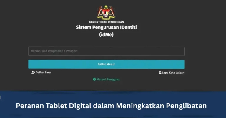 Peranan Tablet Digital dalam Meningkatkan Penglibatan