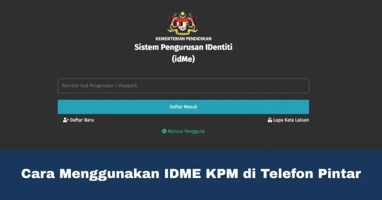 Cara Menggunakan IDME KPM di Telefon Pintar
