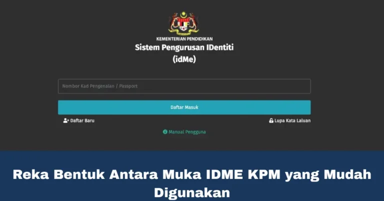 Reka Bentuk Antara Muka IDME KPM yang Mudah Digunakan