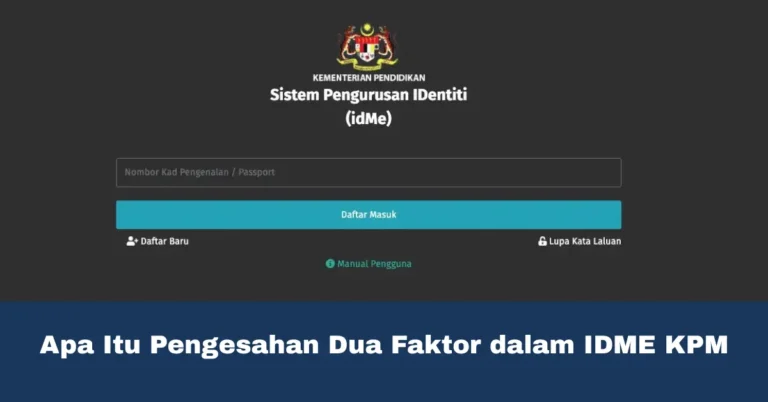 Apa Itu Pengesahan Dua Faktor dalam IDME KPM