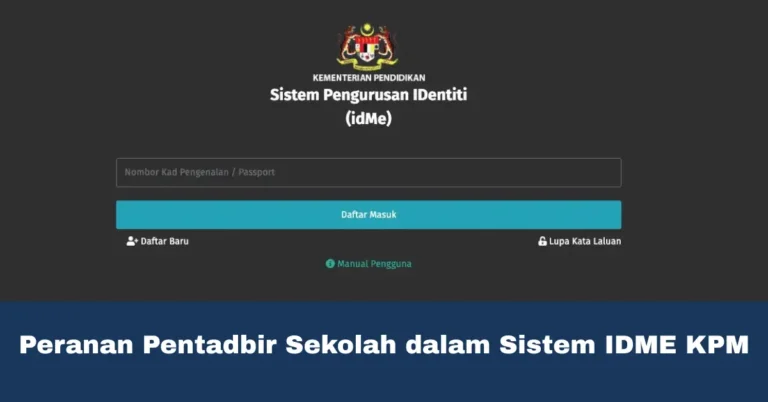 Peranan Pentadbir Sekolah dalam Sistem IDME KPM