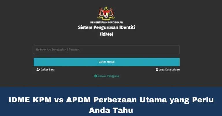 IDME KPM vs APDM Perbezaan Utama yang Perlu Anda Tahu