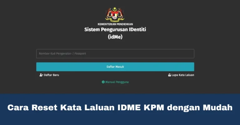 Cara Reset Kata Laluan IDME KPM dengan Mudah