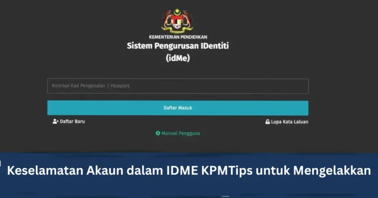 Keselamatan Akaun dalam IDME KPMTips untuk Mengelakkan