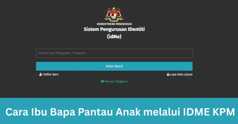 Cara Ibu Bapa Pantau Anak melalui IDME KPM
