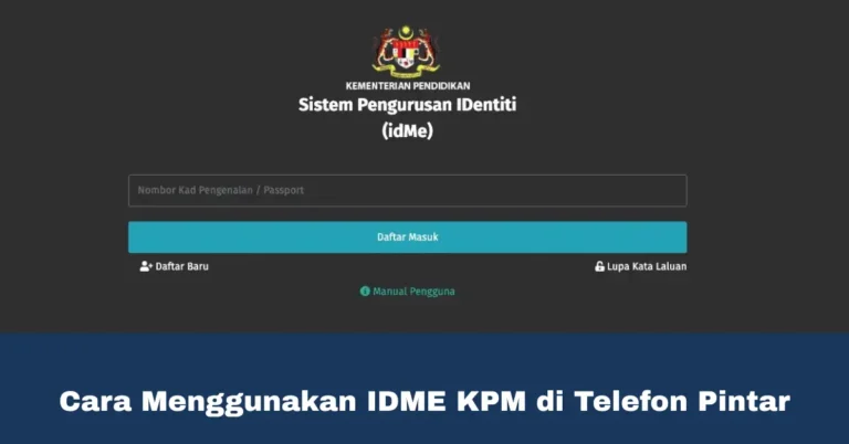 Cara Menggunakan IDME KPM di Telefon Pintar