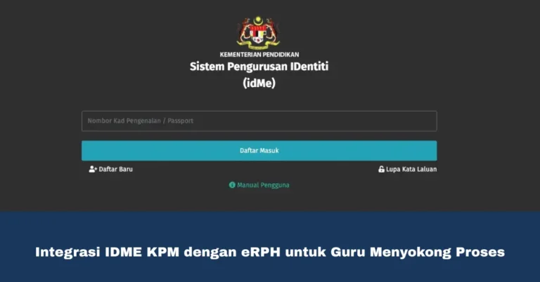 Integrasi IDME KPM dengan eRPH untuk Guru Menyokong Proses